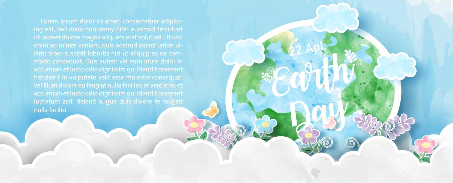 entorno de la tierra y la belleza en grandes nubes y redacción del día de la tierra con textos de ejemplo sobre fondo azul. campaña de afiches del día de la tierra en acuarela y estilo cortado en papel con diseño de banner vectorial. vector