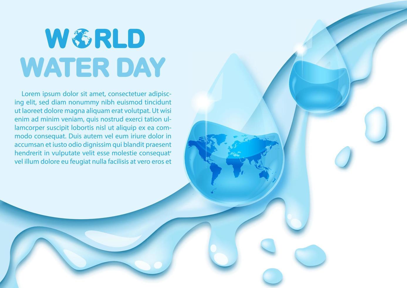 World water day wording with example texts and world map in water droplet glass style on water pattern and white background. vector