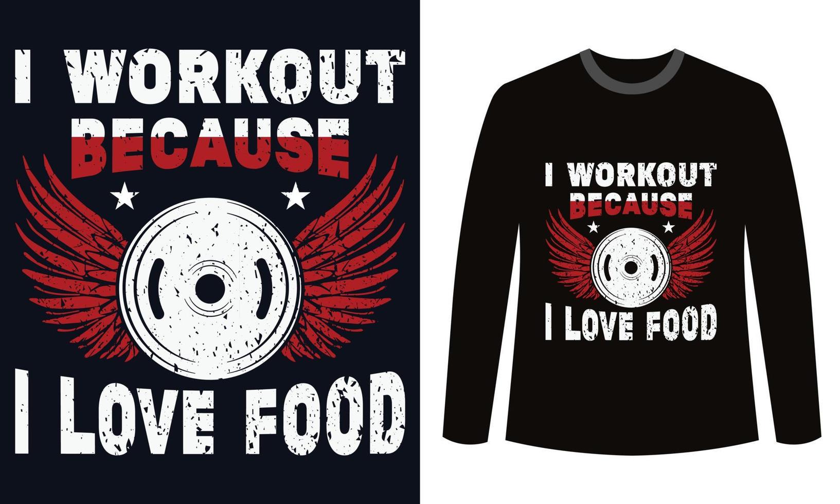 gimnasio fitness diseño de camisetas hago ejercicio porque me encanta la comida vector