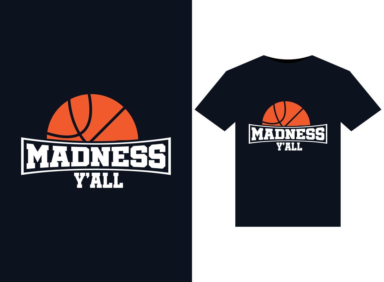 Madness y'all illustrations for print-ready T-Shirts design vector