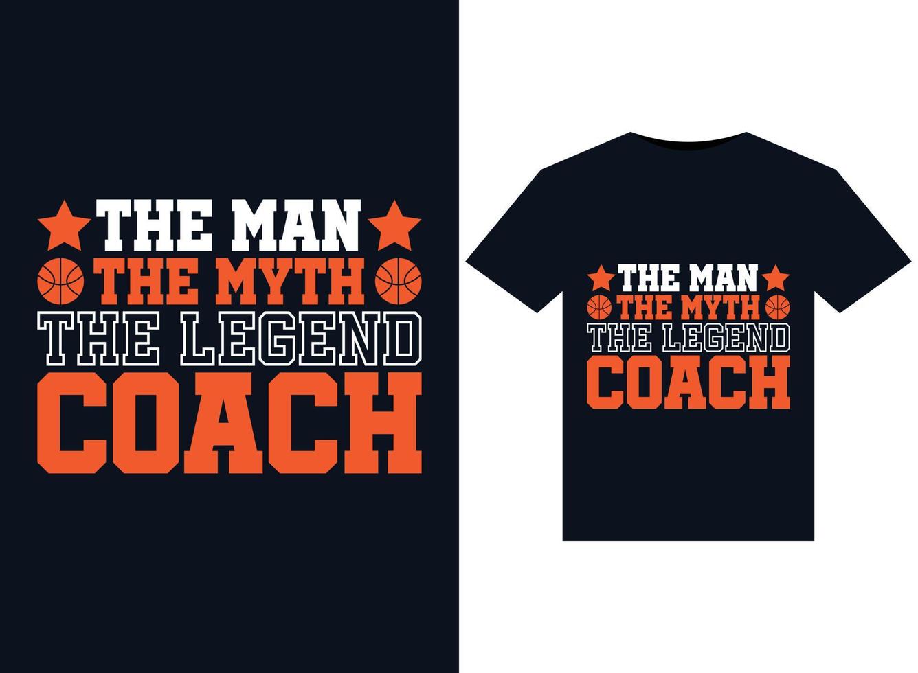 The Man The Myth The Legend Coach illustrations for print-ready T-Shirts design vector