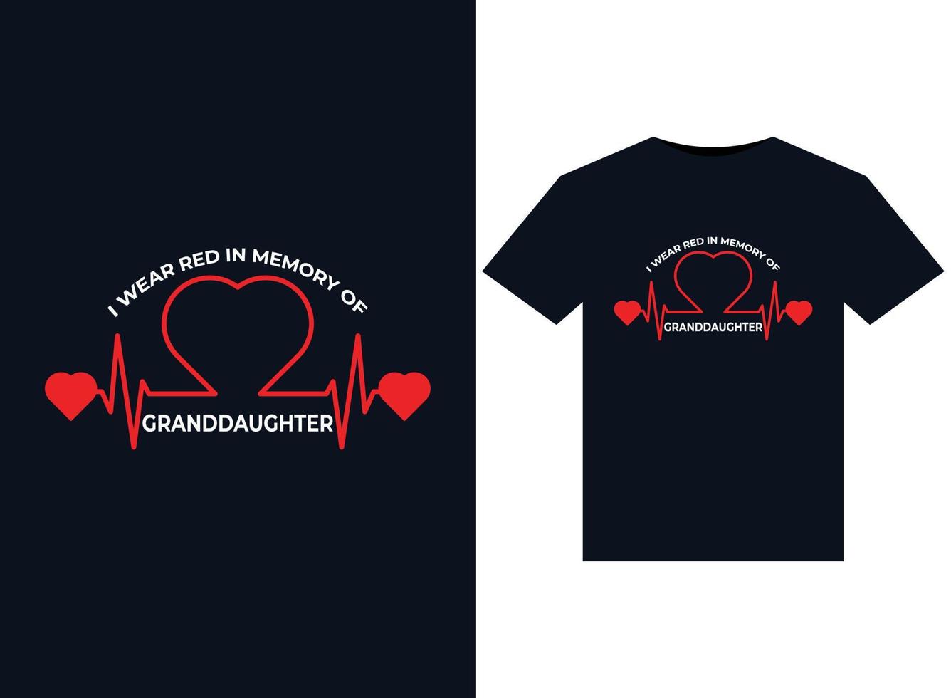 I Wear Red In Memory of Granddaughter illustrations for print-ready T-Shirts design vector