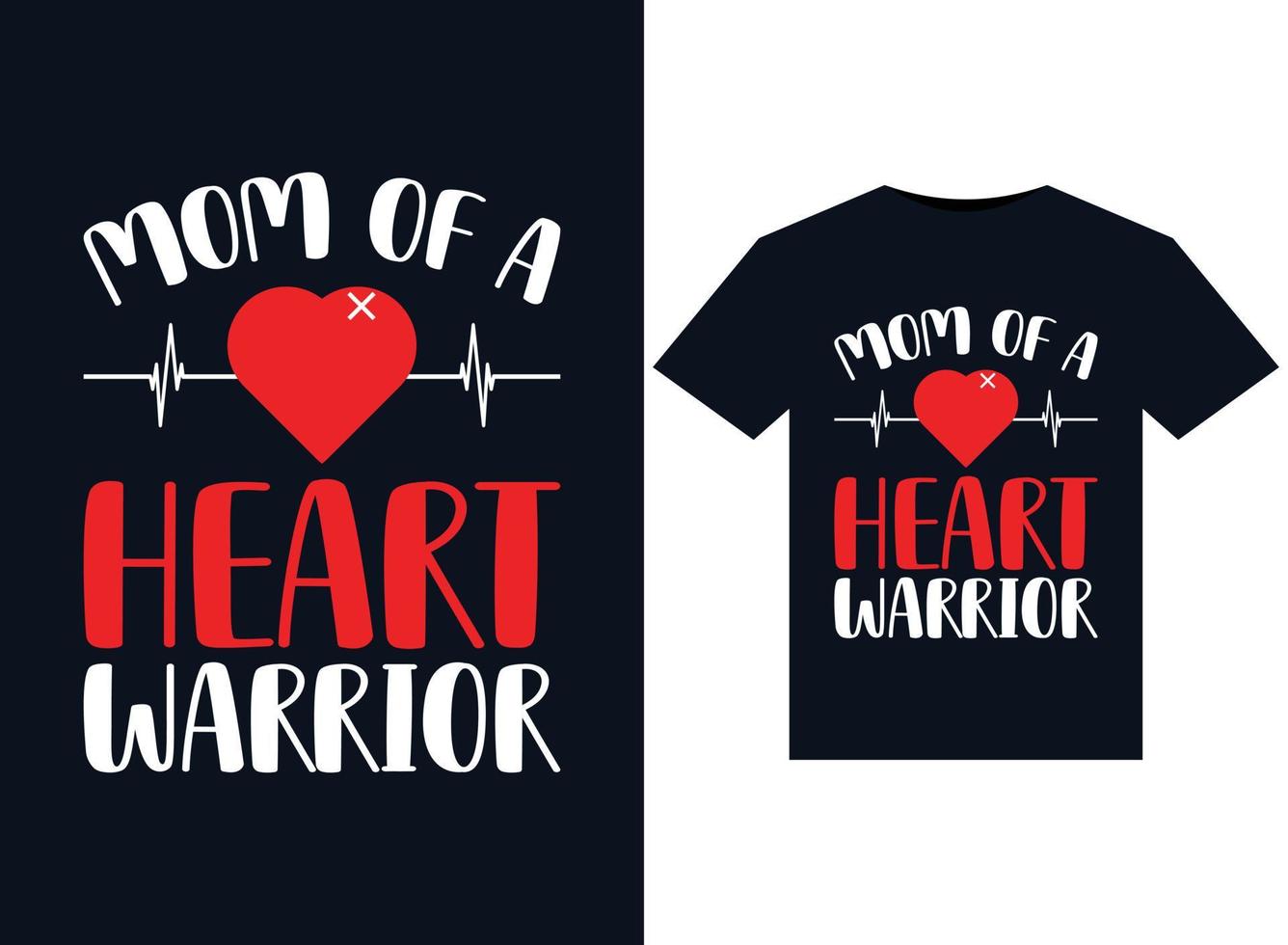 Mom of a Heart Warrior illustrations for print-ready T-Shirts design vector