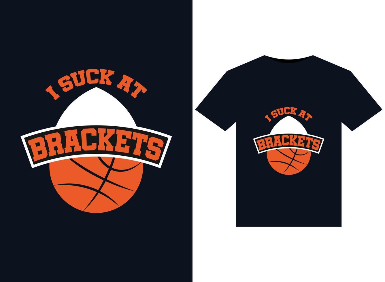 I suck at Brackets illustrations for print-ready T-Shirts design. vector