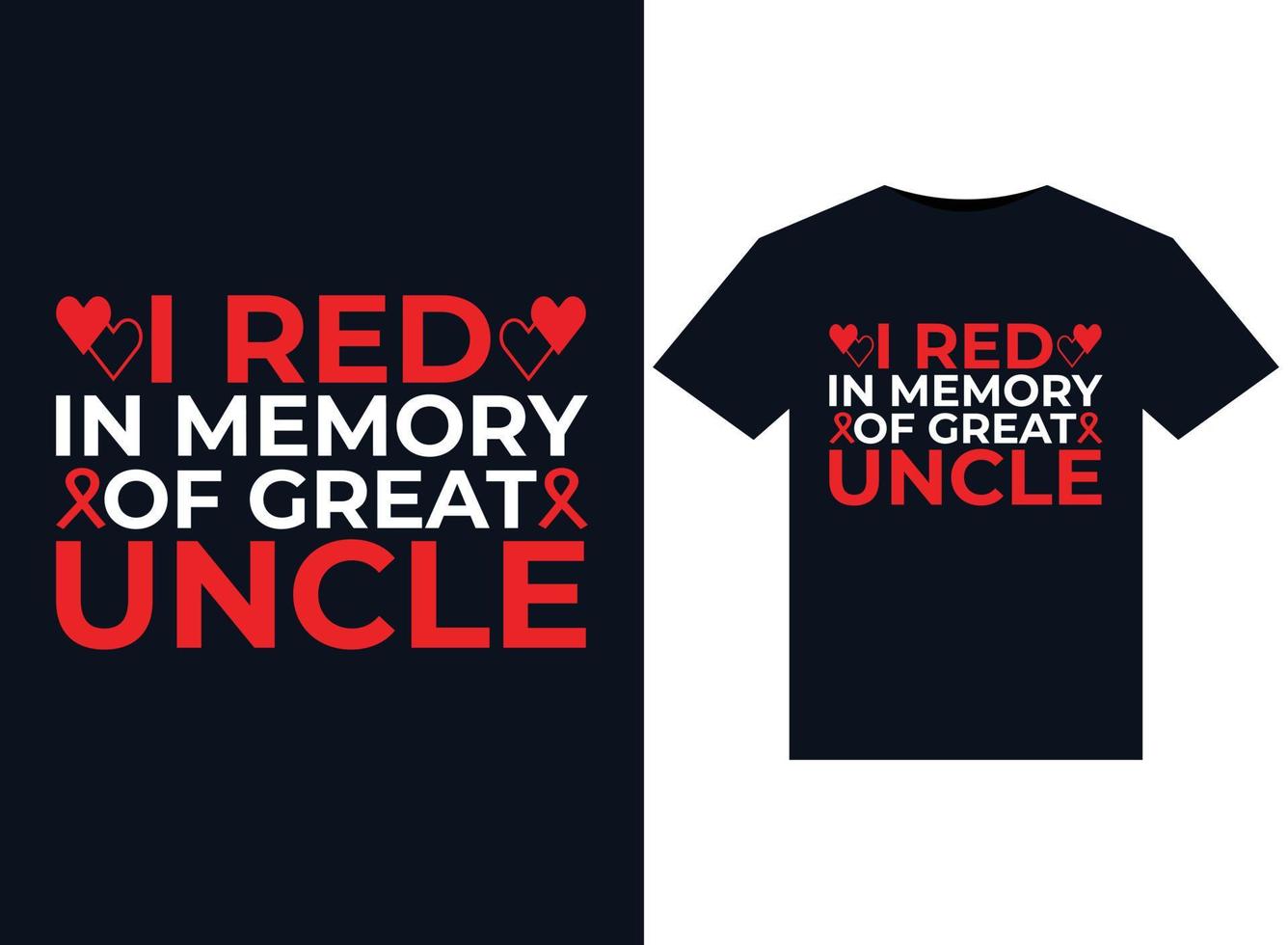 I Wear Red In Memory of uncle illustrations for print-ready T-Shirts design vector