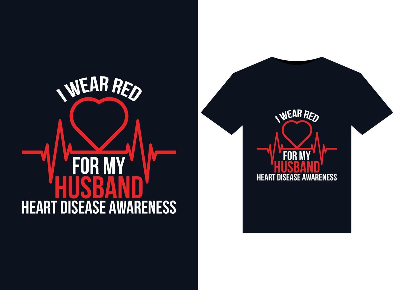 I Wear Red For My Husband Heart Disease Awareness illustrations for print-ready T-Shirts design vector
