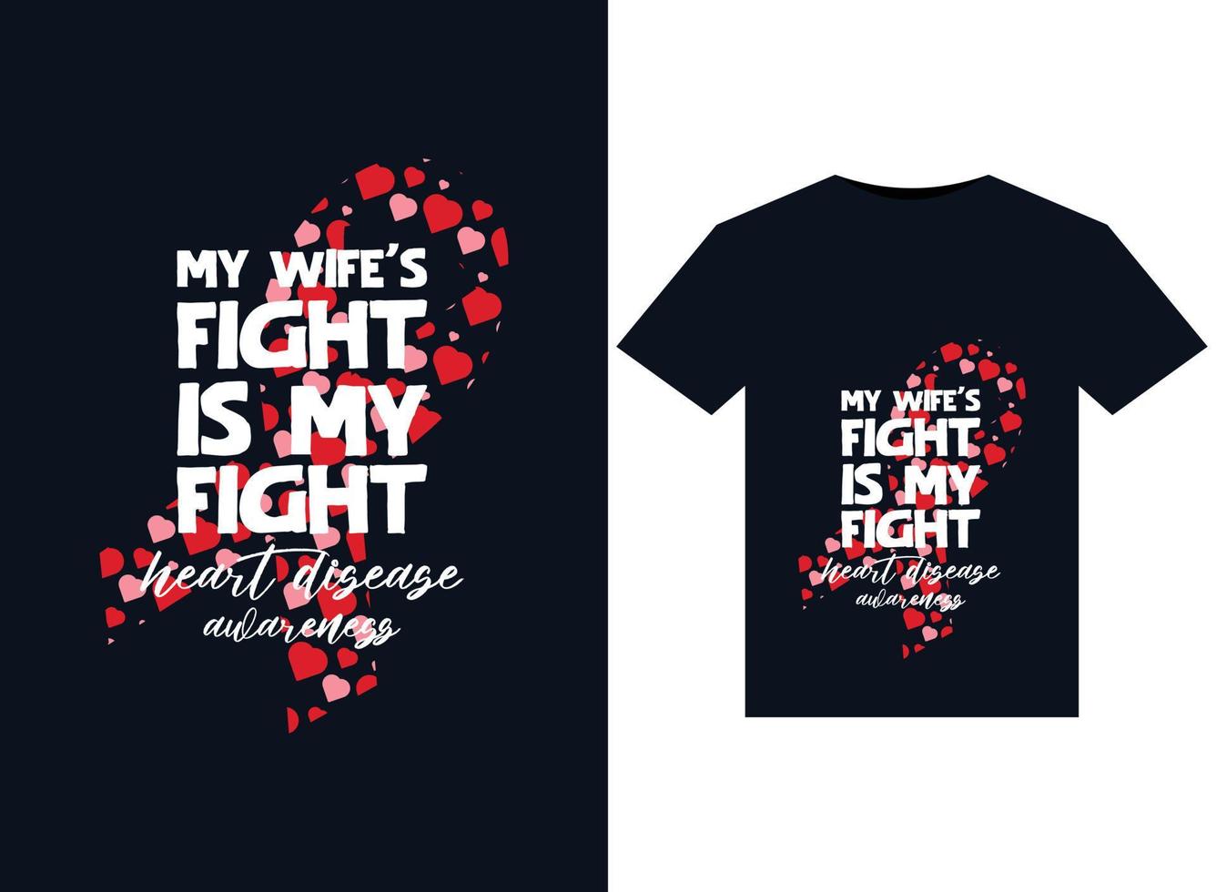 My WifeFight Is My Fight Heart Disease Awareness illustrations for print-ready T-Shirts design vector