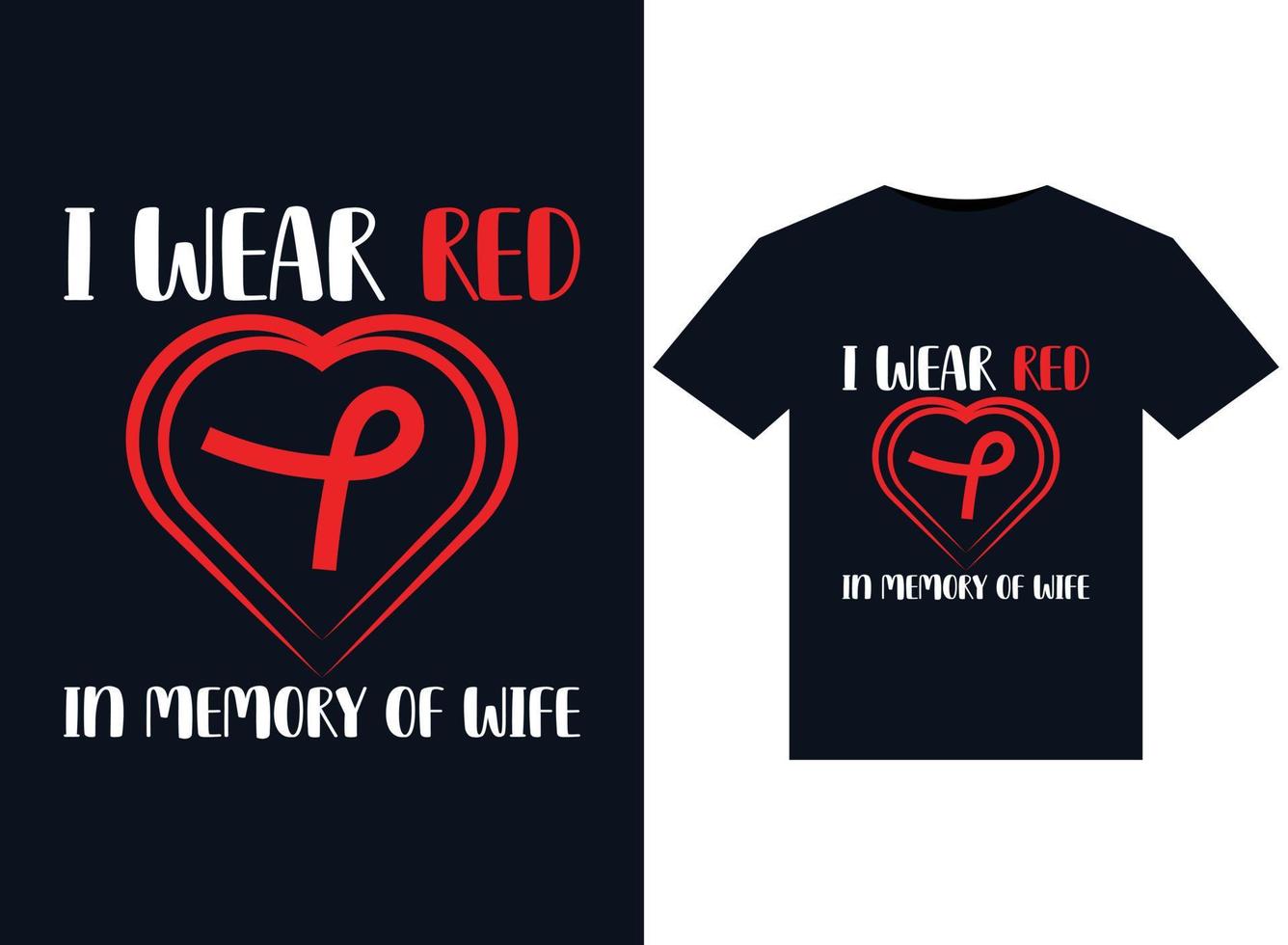 I Wear Red In Memory of Wife illustrations for print-ready T-Shirts design vector