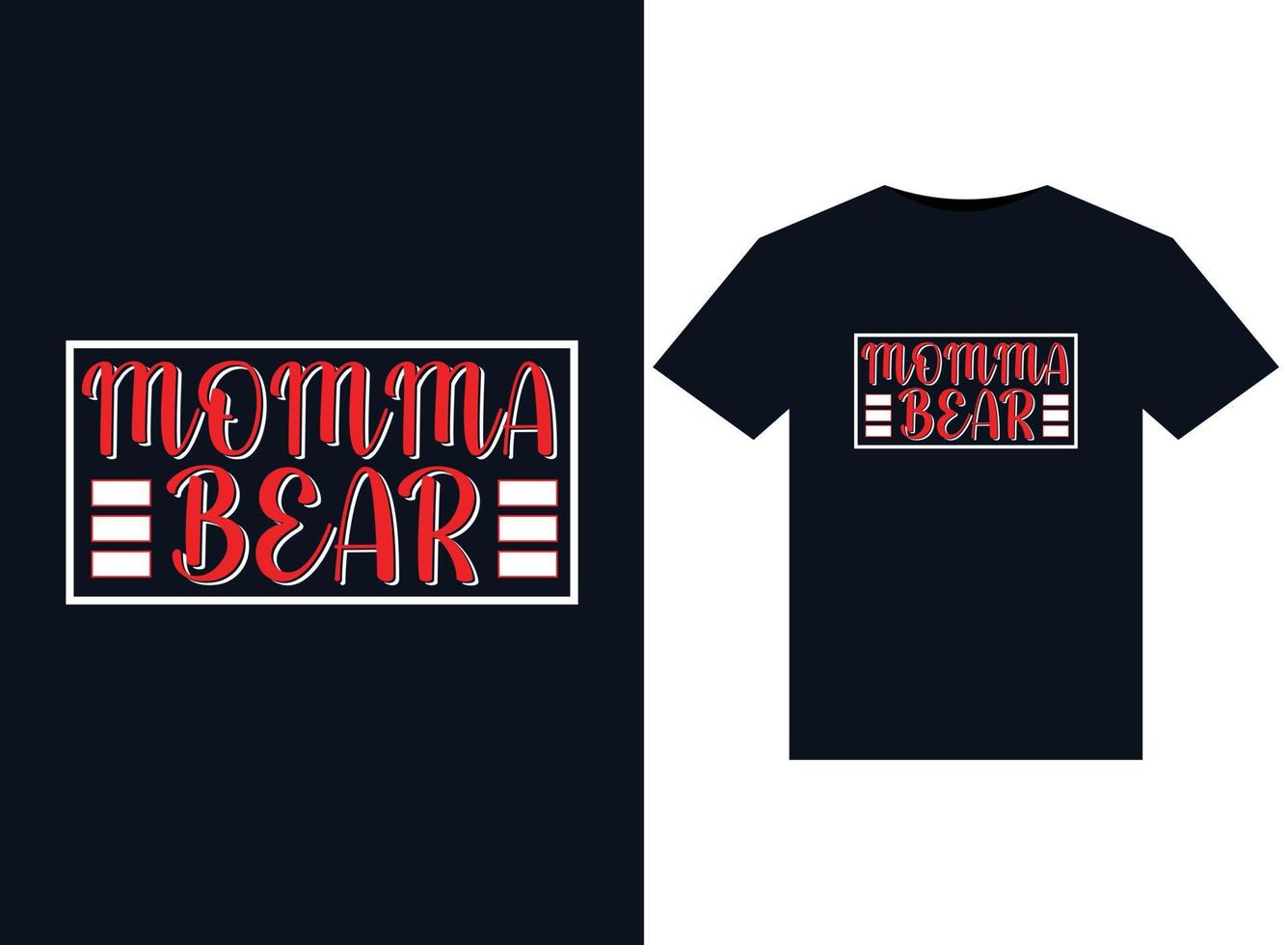 Momma Bear illustrations for print-ready T-Shirts design vector