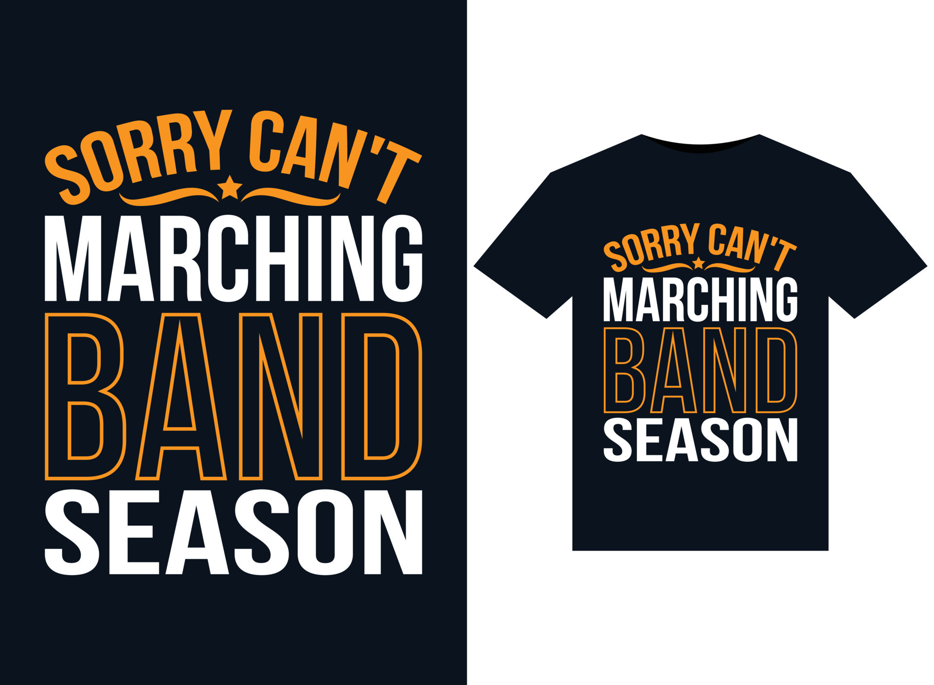 Sorry Can't Marching Band Season illustrations for printready TShirts