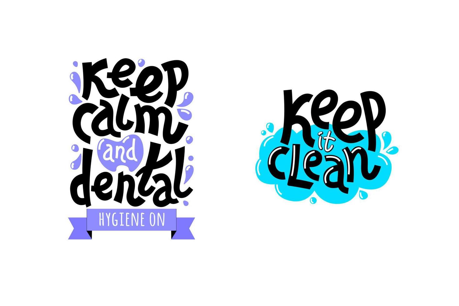lettering inscription keep calm and dental hygiene on and keep it clean Dental care motivational quote poster. Dentist Day greeting card template. vector