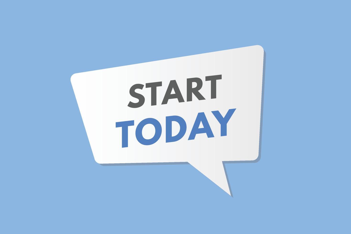 start today text Button. start today Sign Icon Label Sticker Web Buttons vector