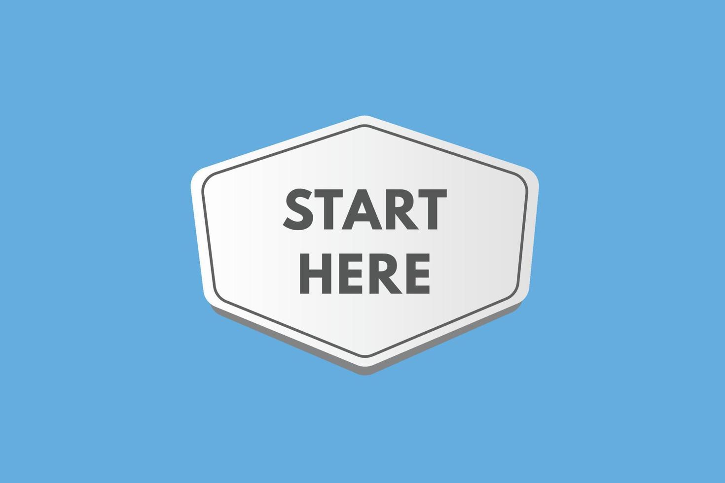 start here text Button. start here Sign Icon Label Sticker Web Buttons vector