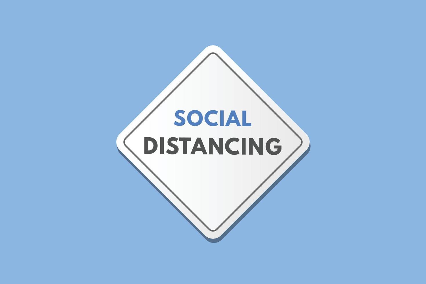 social distancing text Button. social distancing Sign Icon Label Sticker Web Buttons vector