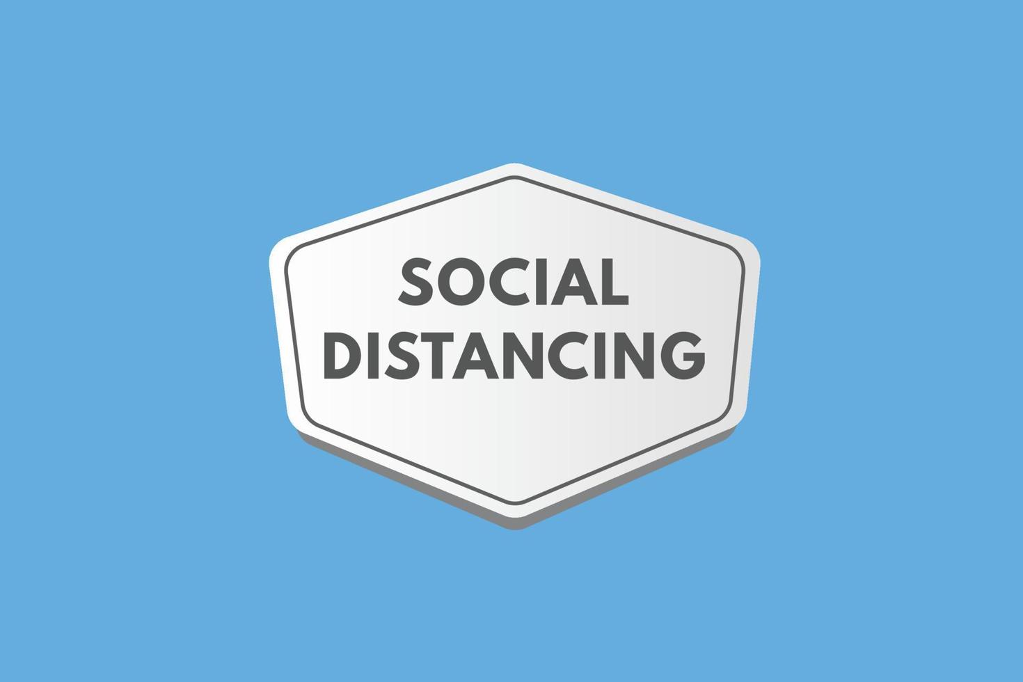 social distancing text Button. social distancing Sign Icon Label Sticker Web Buttons vector