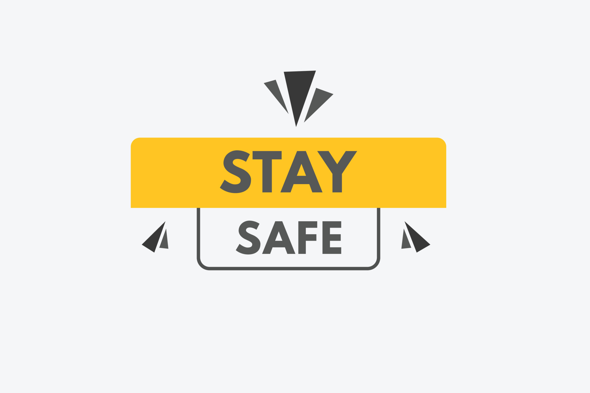stay safe text Button. stay safe Sign Icon Label Sticker  Buttons