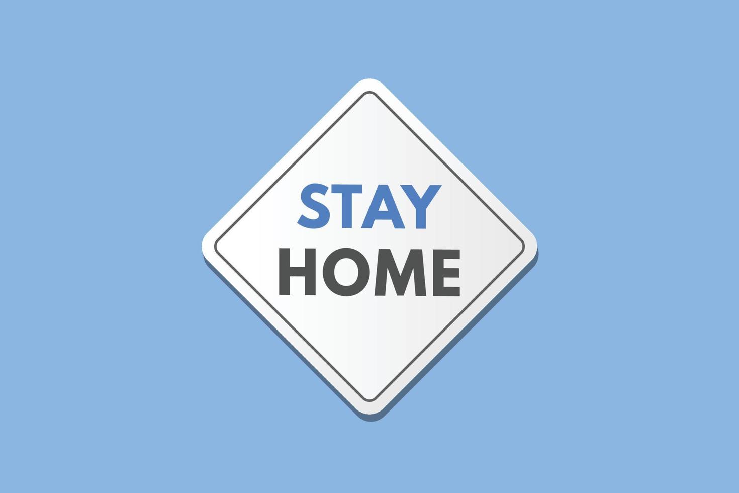 stay home text Button. stay home Sign Icon Label Sticker Web Buttons vector