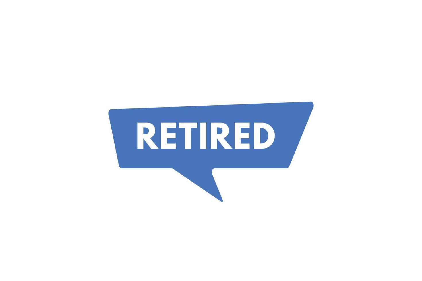 retired text Button. retired Sign Icon Label Sticker Web Buttons vector