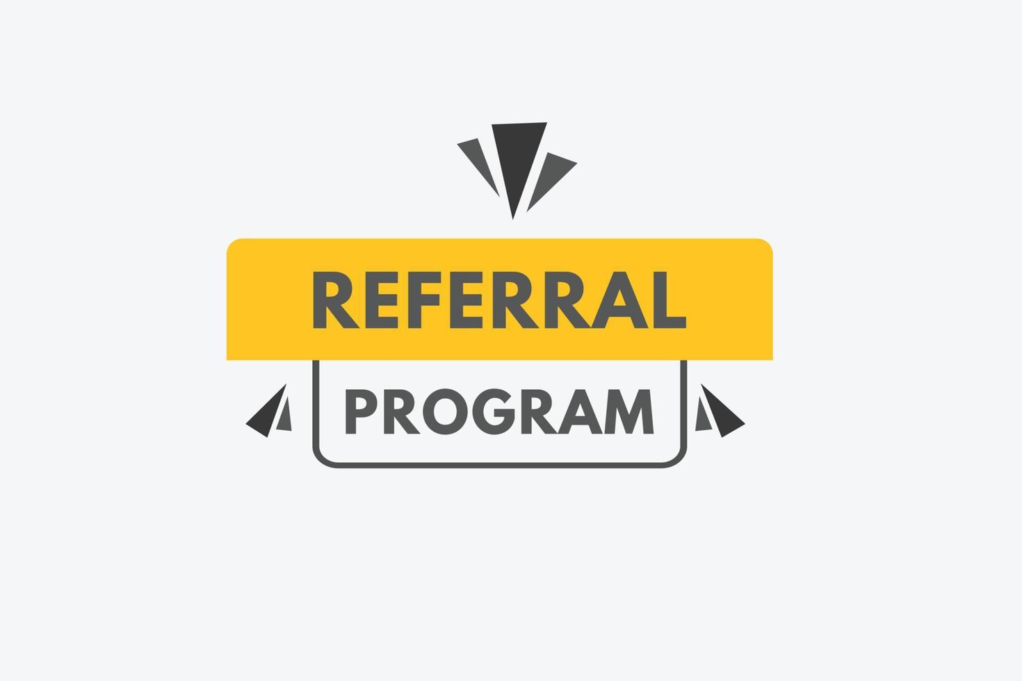 referral program text Button. referral program Sign Icon Label Sticker Web Buttons vector