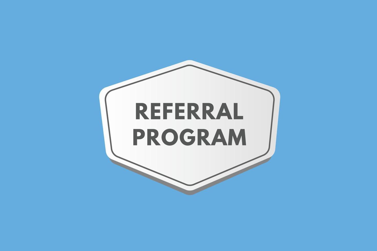 referral program text Button. referral program Sign Icon Label Sticker Web Buttons vector