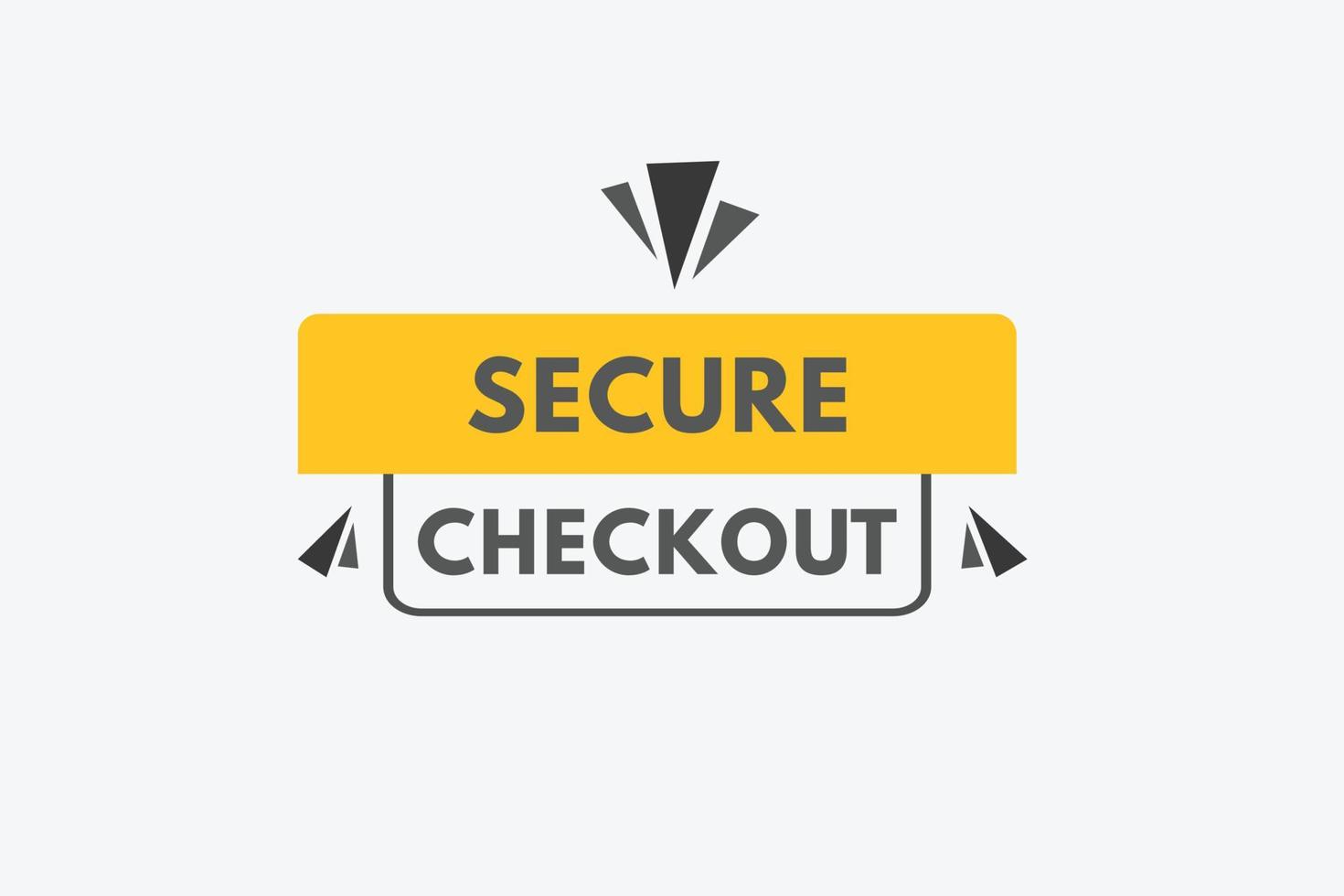 secure checkout text Button. secure checkout Sign Icon Label Sticker Web Buttons vector