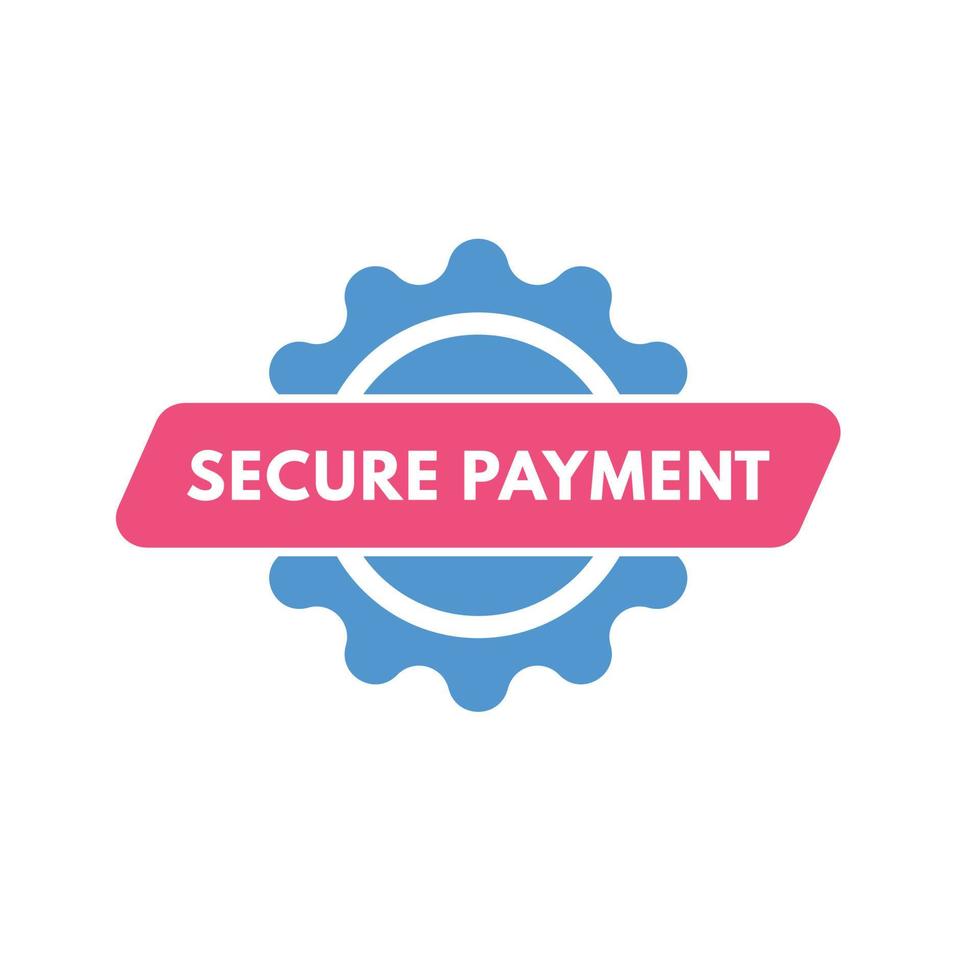 secure payment text Button. secure payment Sign Icon Label Sticker Web Buttons vector