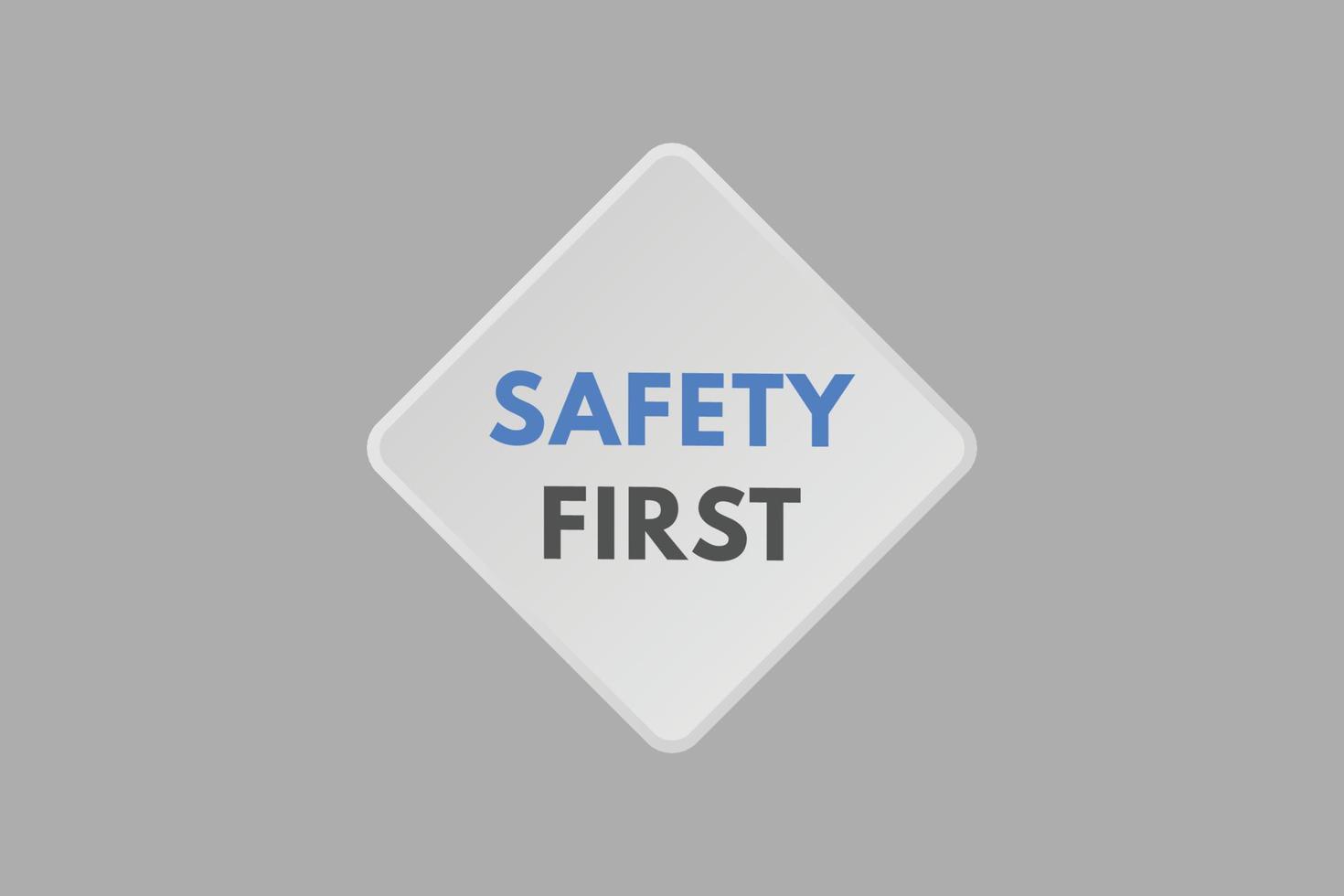 safety first text Button. safety first Sign Icon Label Sticker Web Buttons vector