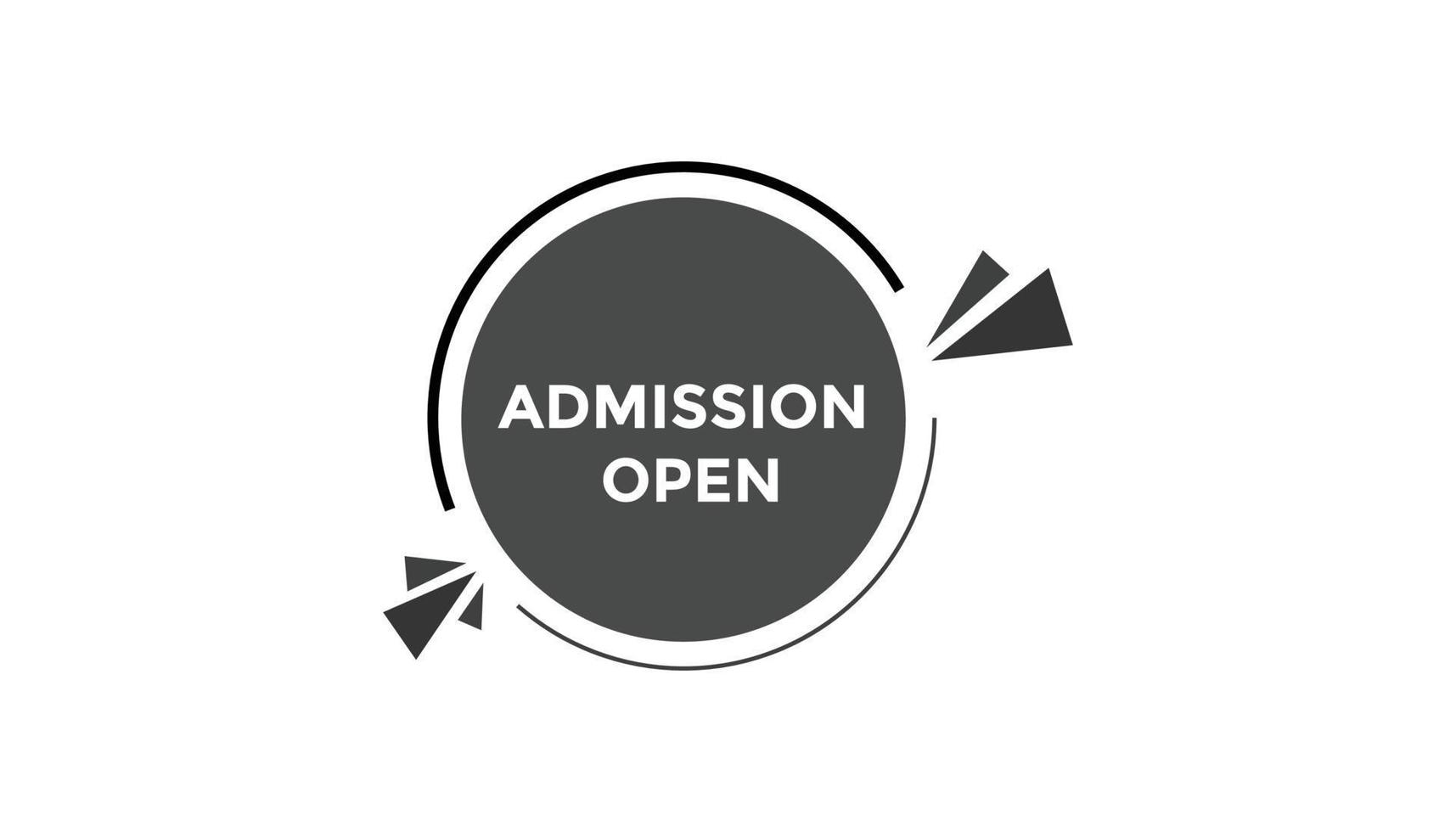 Admission open button web banner templates. Vector Illustration