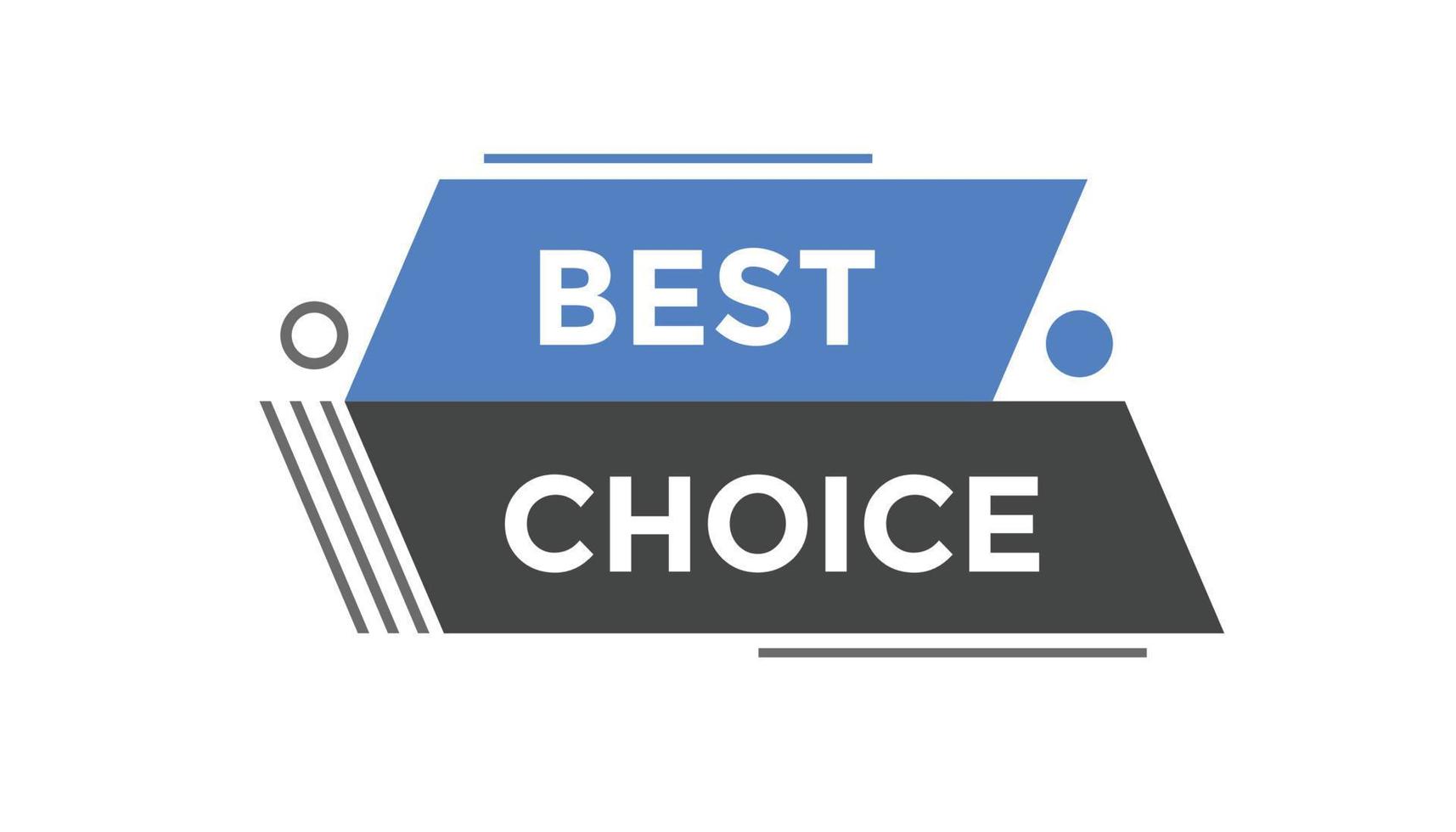Best choice button web banner templates. Vector Illustration