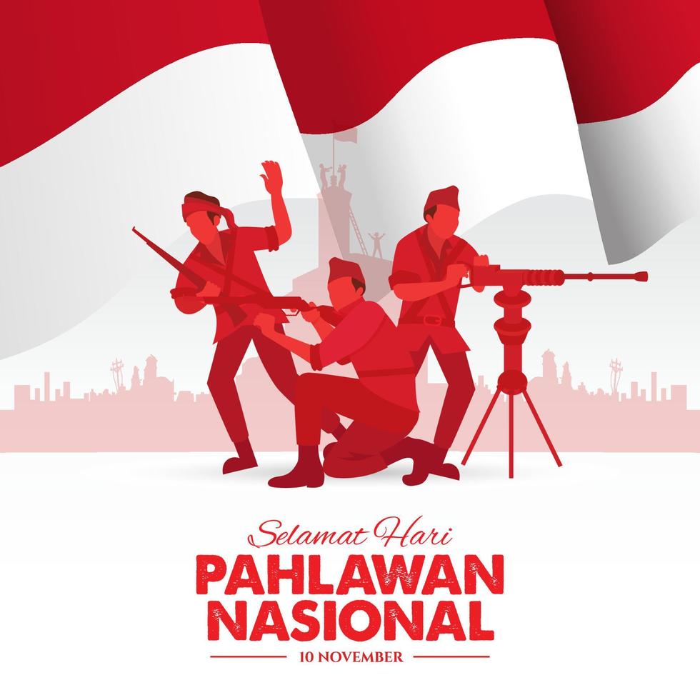 Selamat hari pahlawan nasional. Translation, Happy Indonesian National Heroes day. vector illustration for greeting card, poster and banner