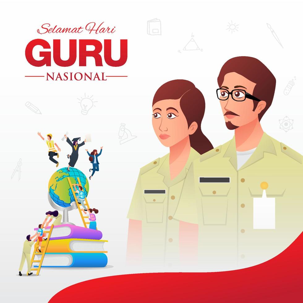 Selamat Hari Guru Nasional. translation, Happy Indonesian National Teachers day. vector Illustration. Suitable for greeting card, poster and banner