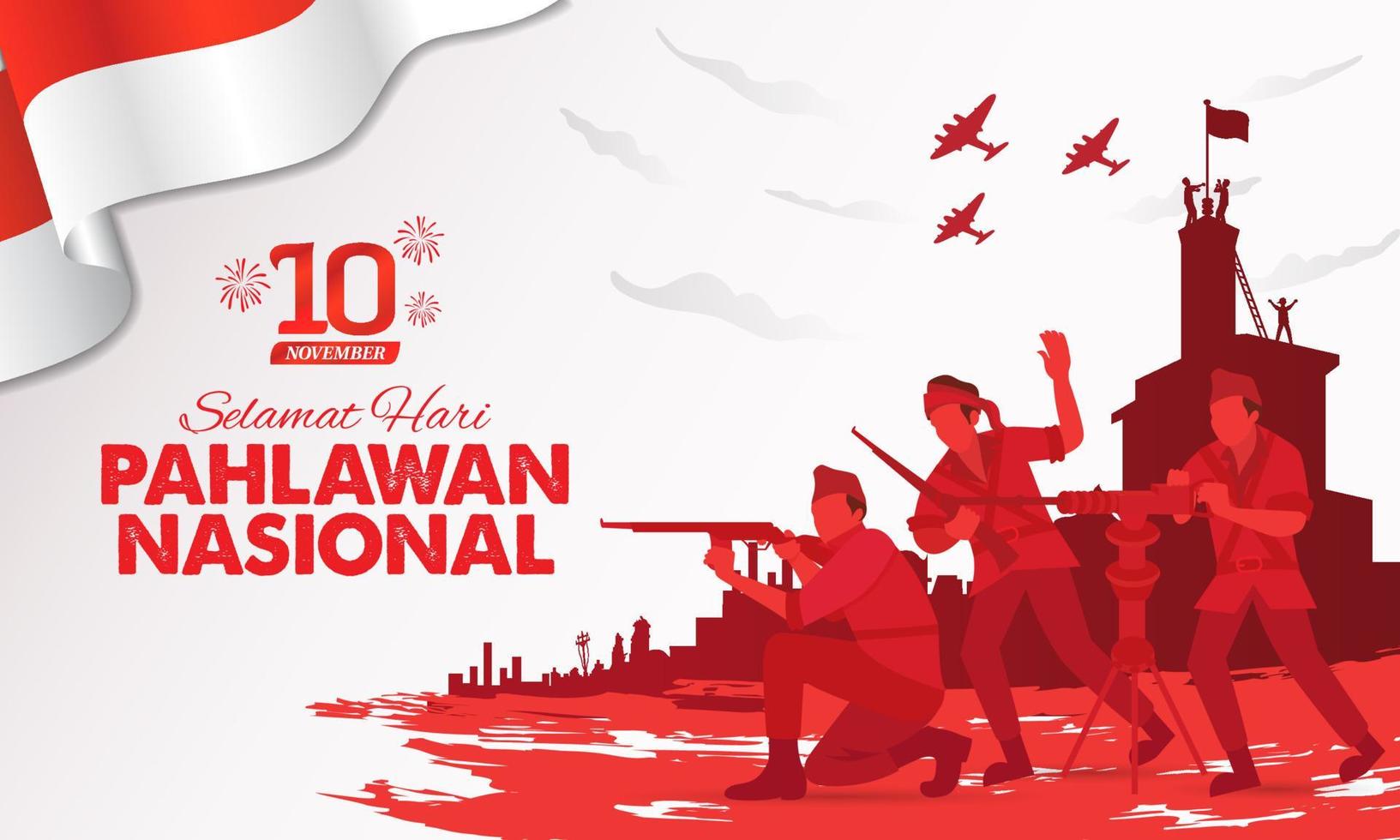 Selamat hari pahlawan nasional. Translation, Happy Indonesian National Heroes day. vector illustration for greeting card, poster and banner