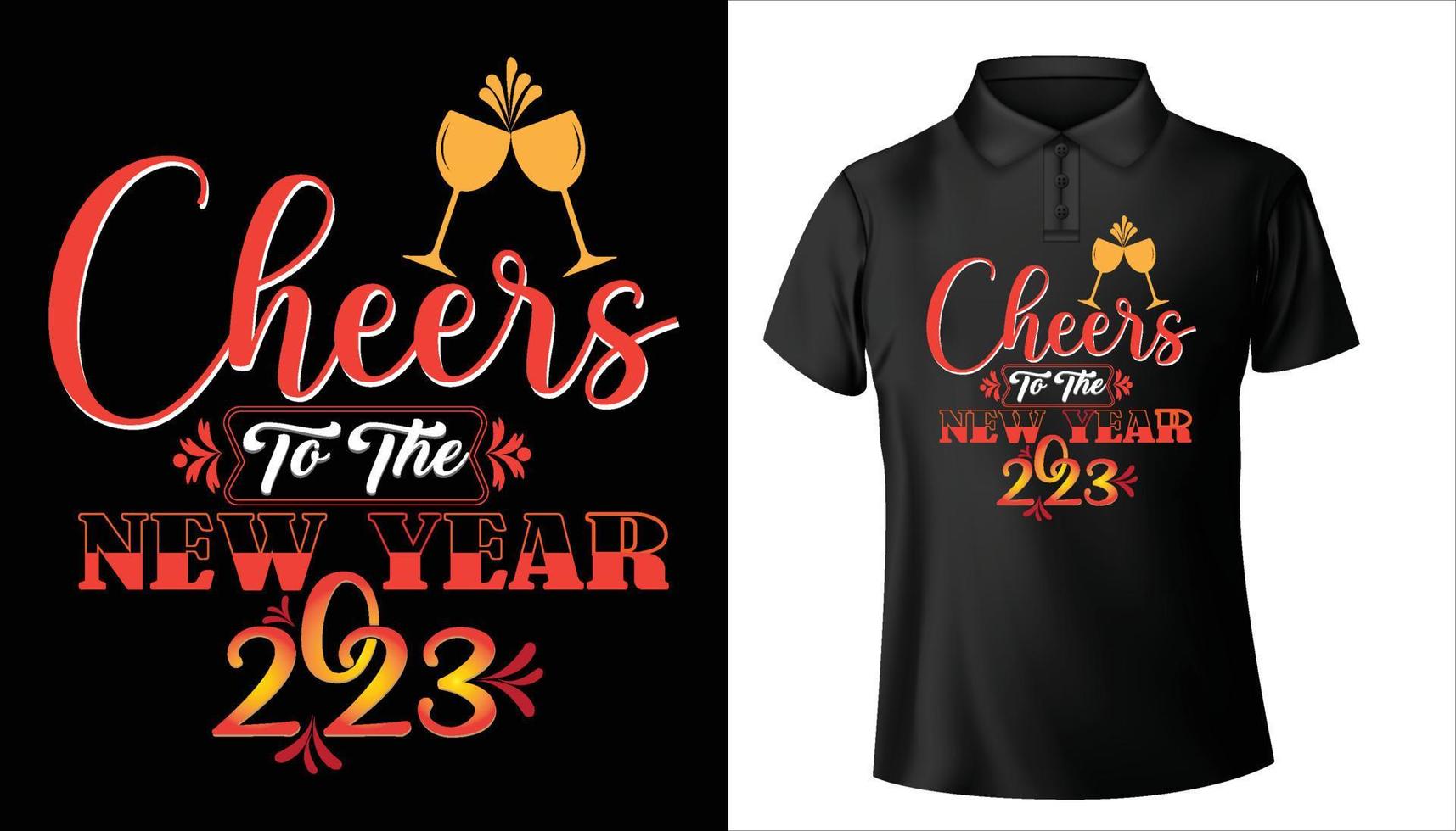 Cheers To The New Year 2023, happy new year 2023 typography t shirt design vector