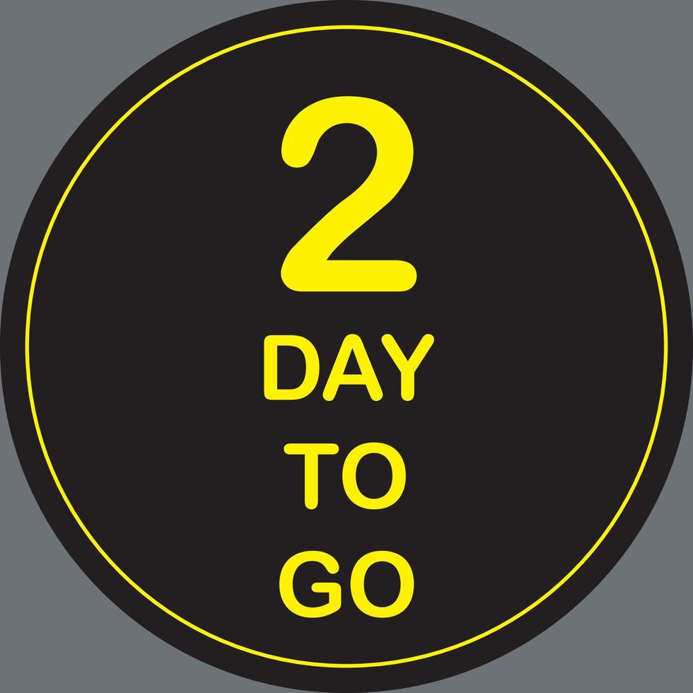 2 more day sign circle label vector art illustration with fantastic font and nice yellow black color