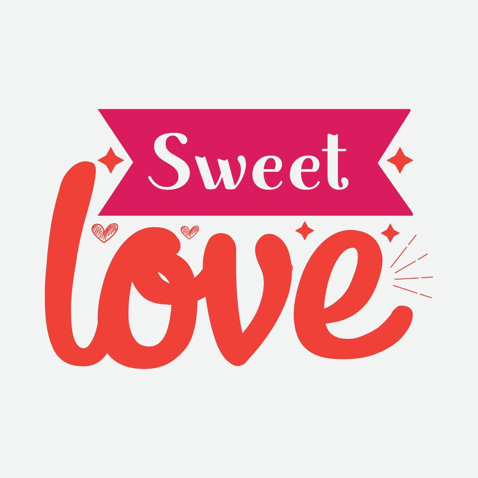 letras de tipografía de amor dulce para camiseta vector