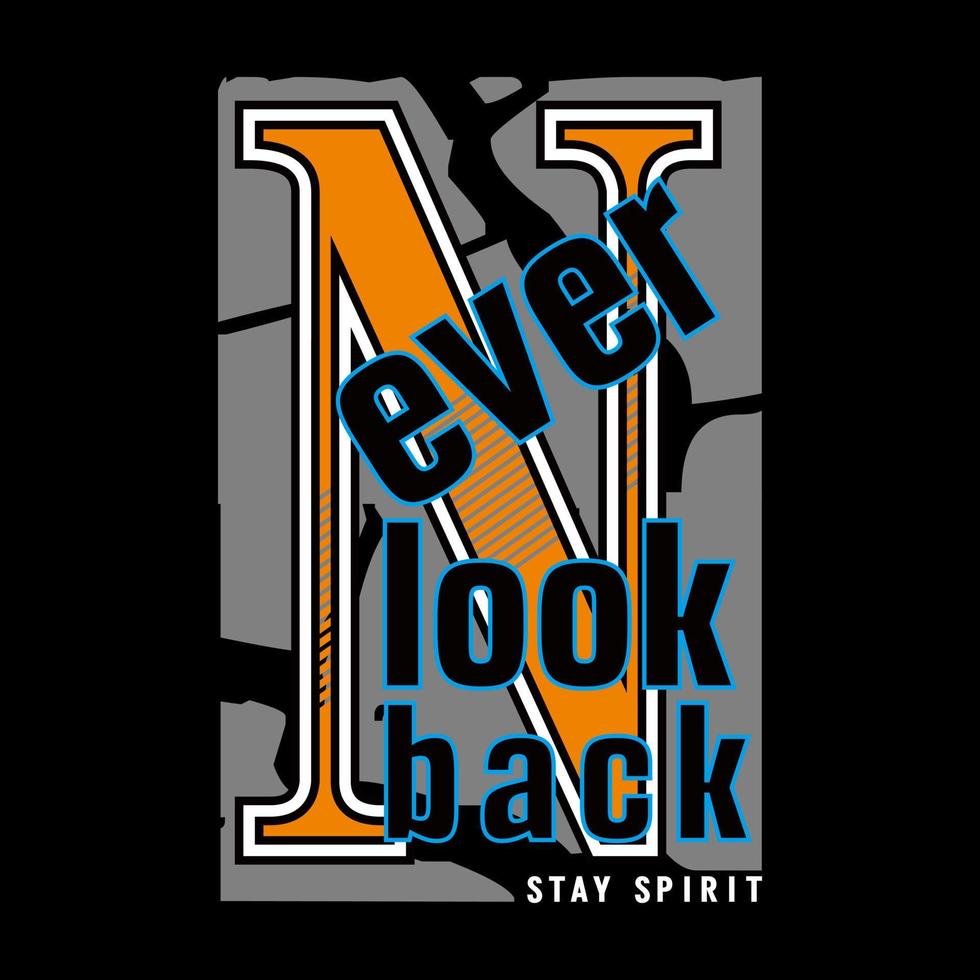 never look back slogan text typography design vector