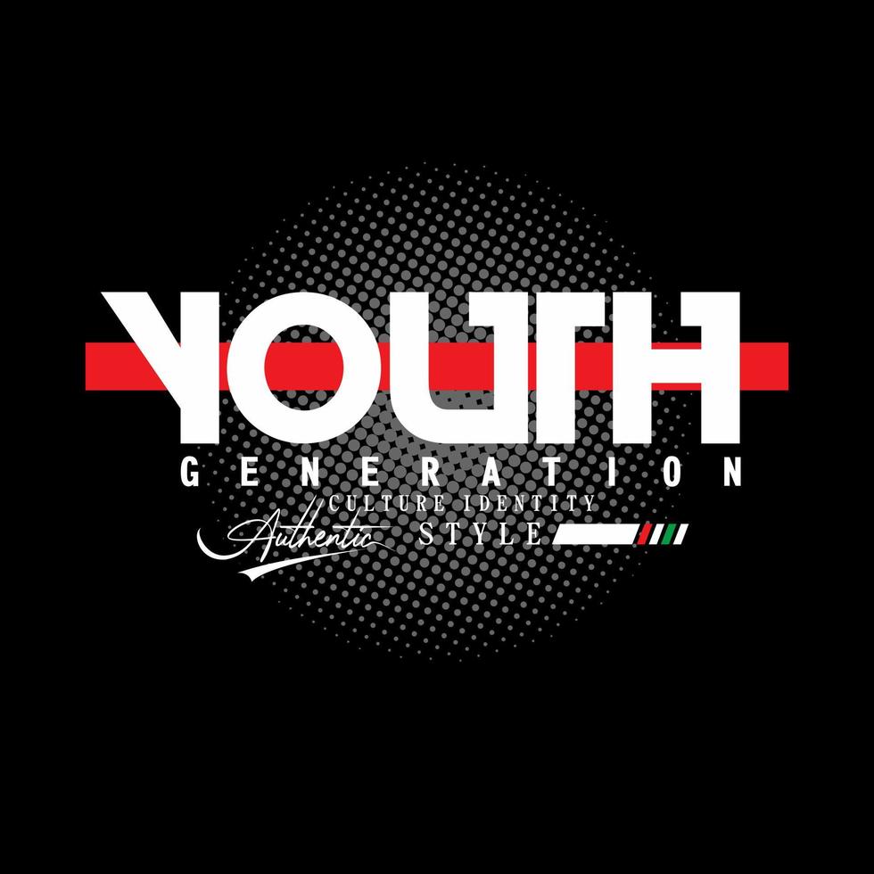 youth generation slogan text vector typography design