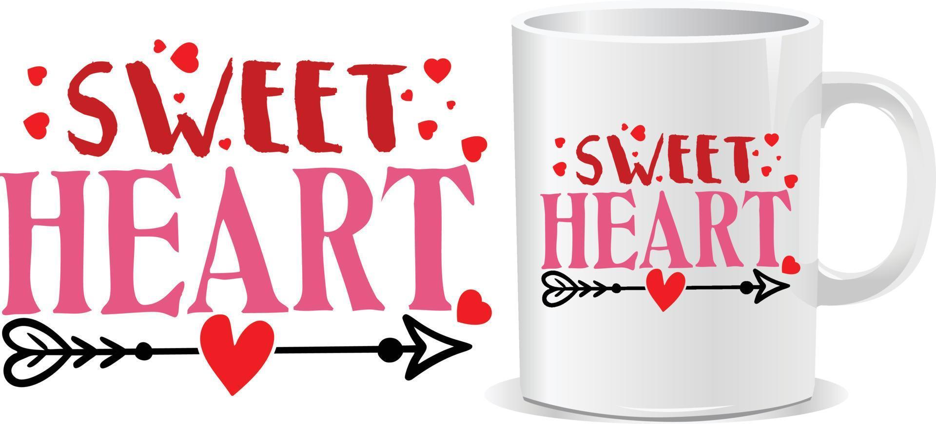 Sweetheart Happy valentine's day quotes mug design vector