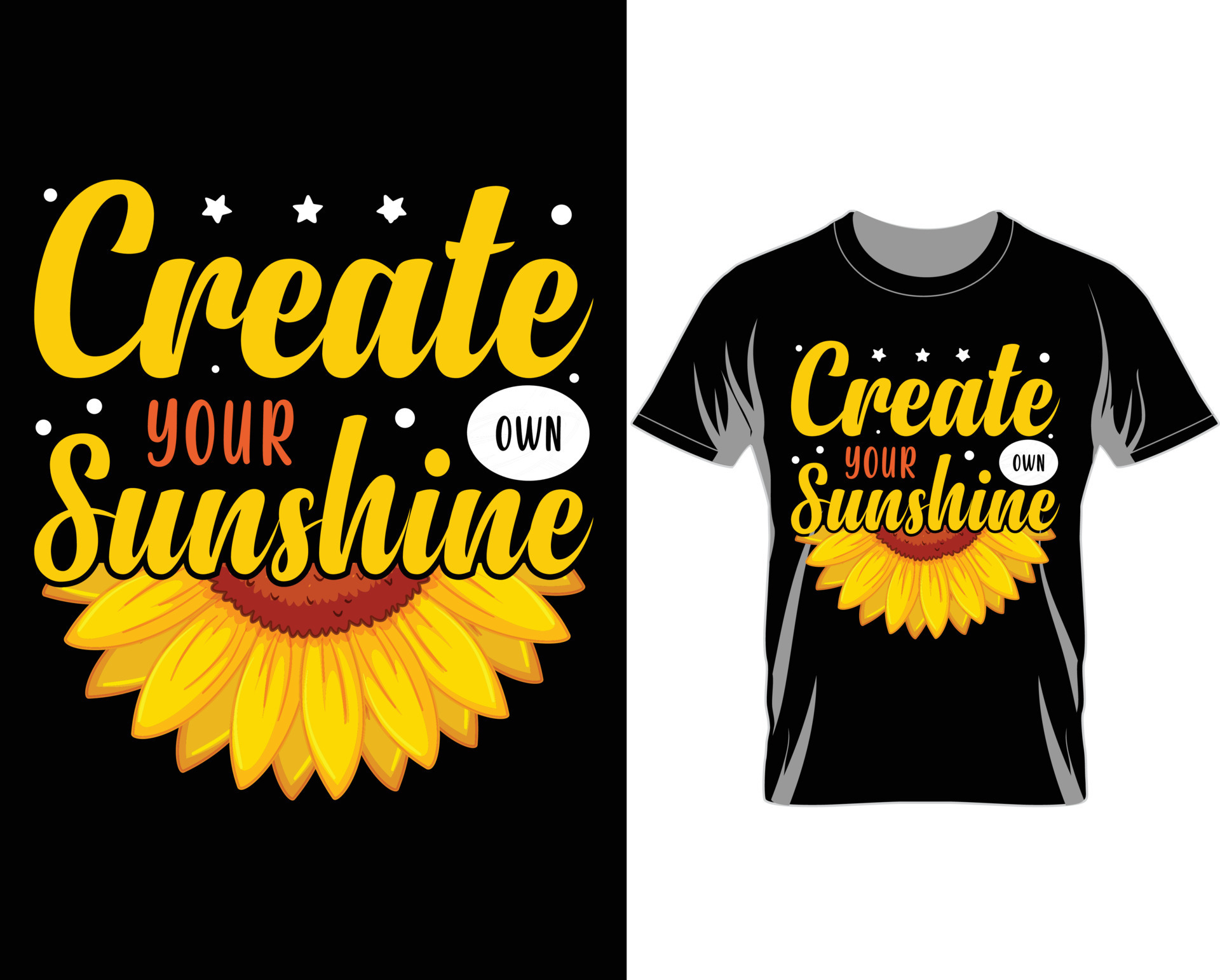 Create your sunshine Sunflower T shirt design vector 16795852 Vector