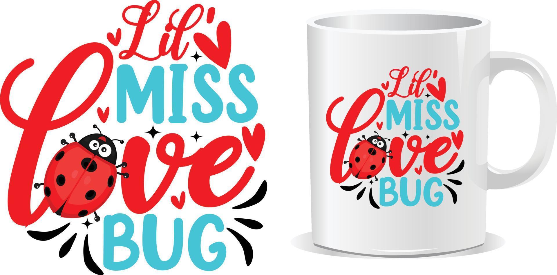 Miss love Happy valentine's day quotes mug design vector