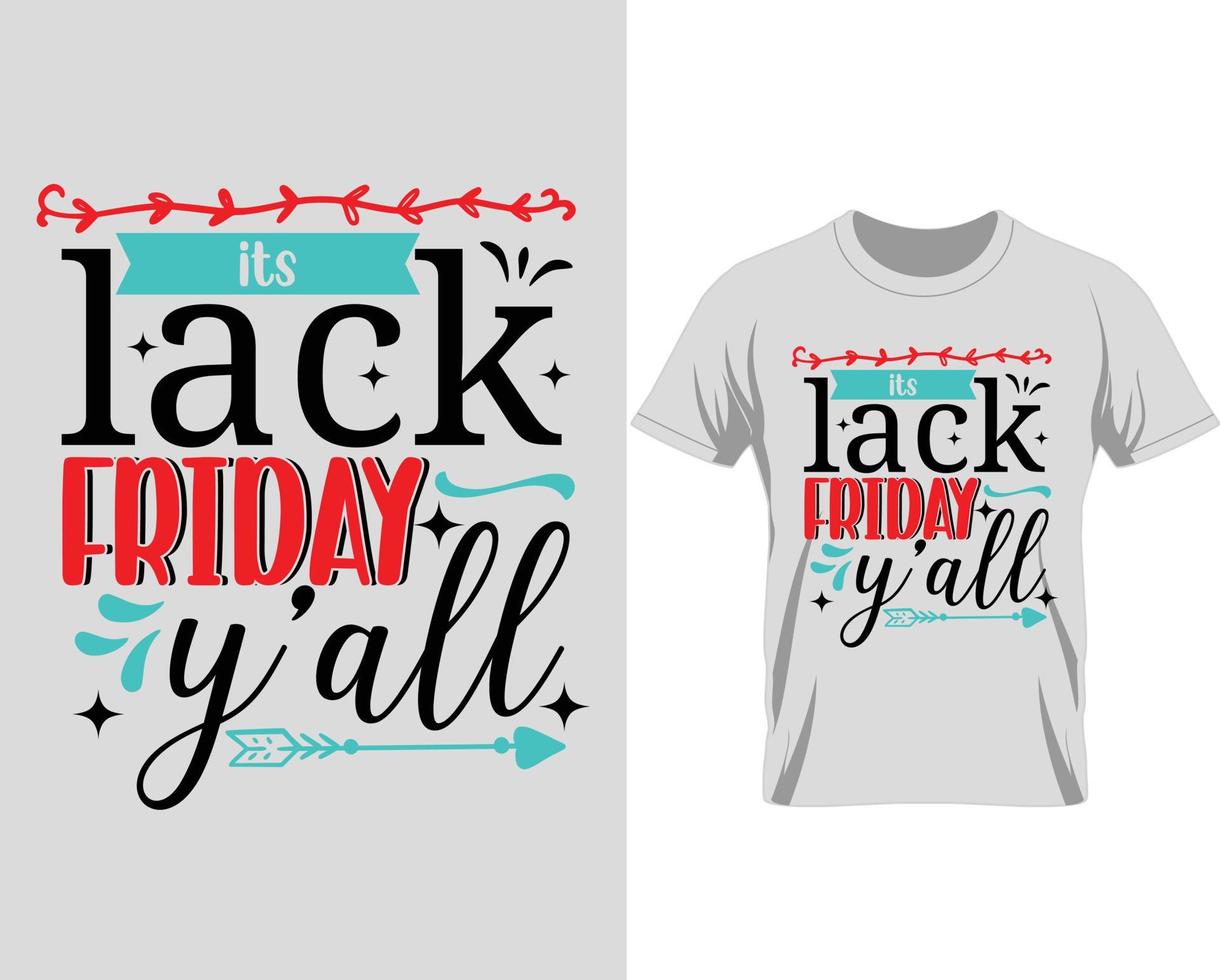 It's Black Friday T-shirt Design vector