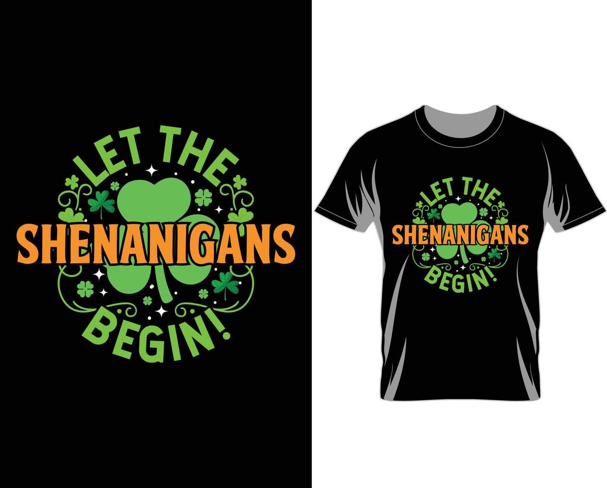 Let the shenanigans begin St Patrick's day t shirt design vector