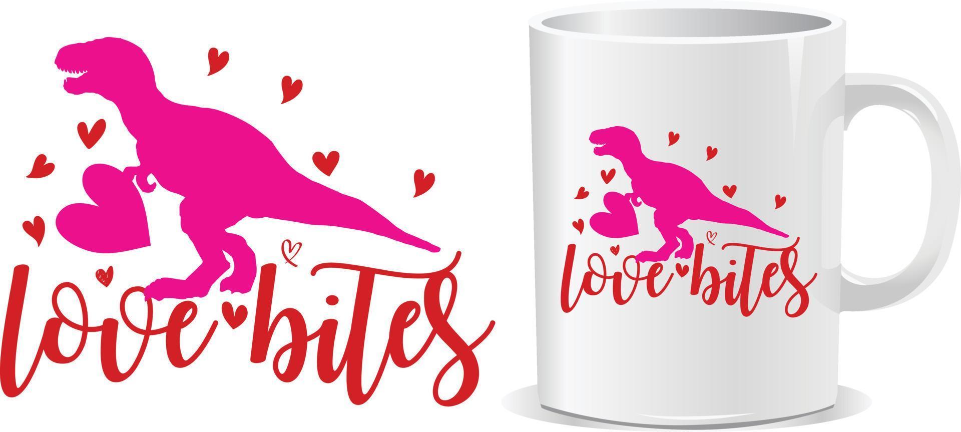 Love bites Happy valentine's day quotes mug design vector