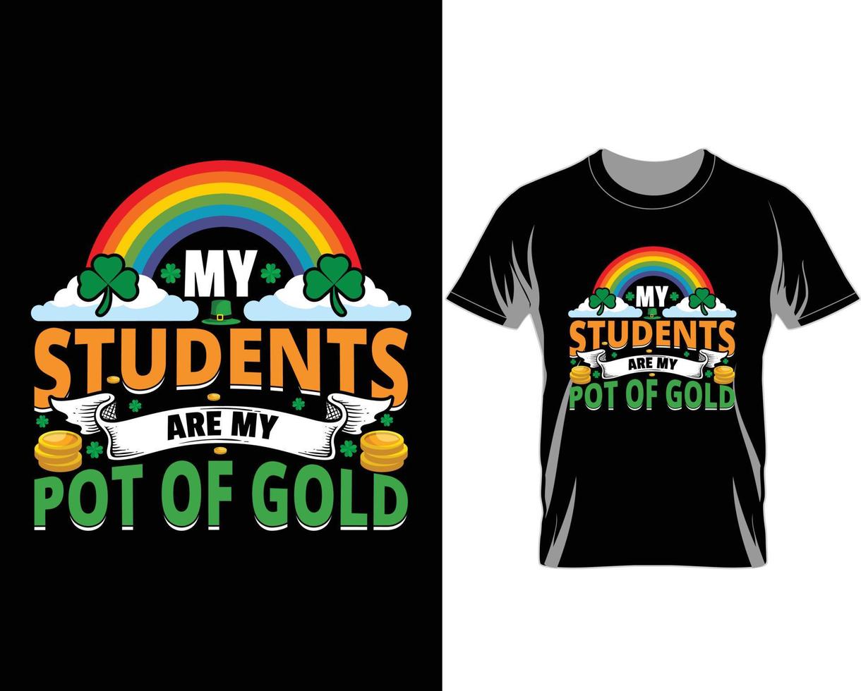 mis estudiantes son mi olla de oro vector de diseño de camiseta del día de san patricio