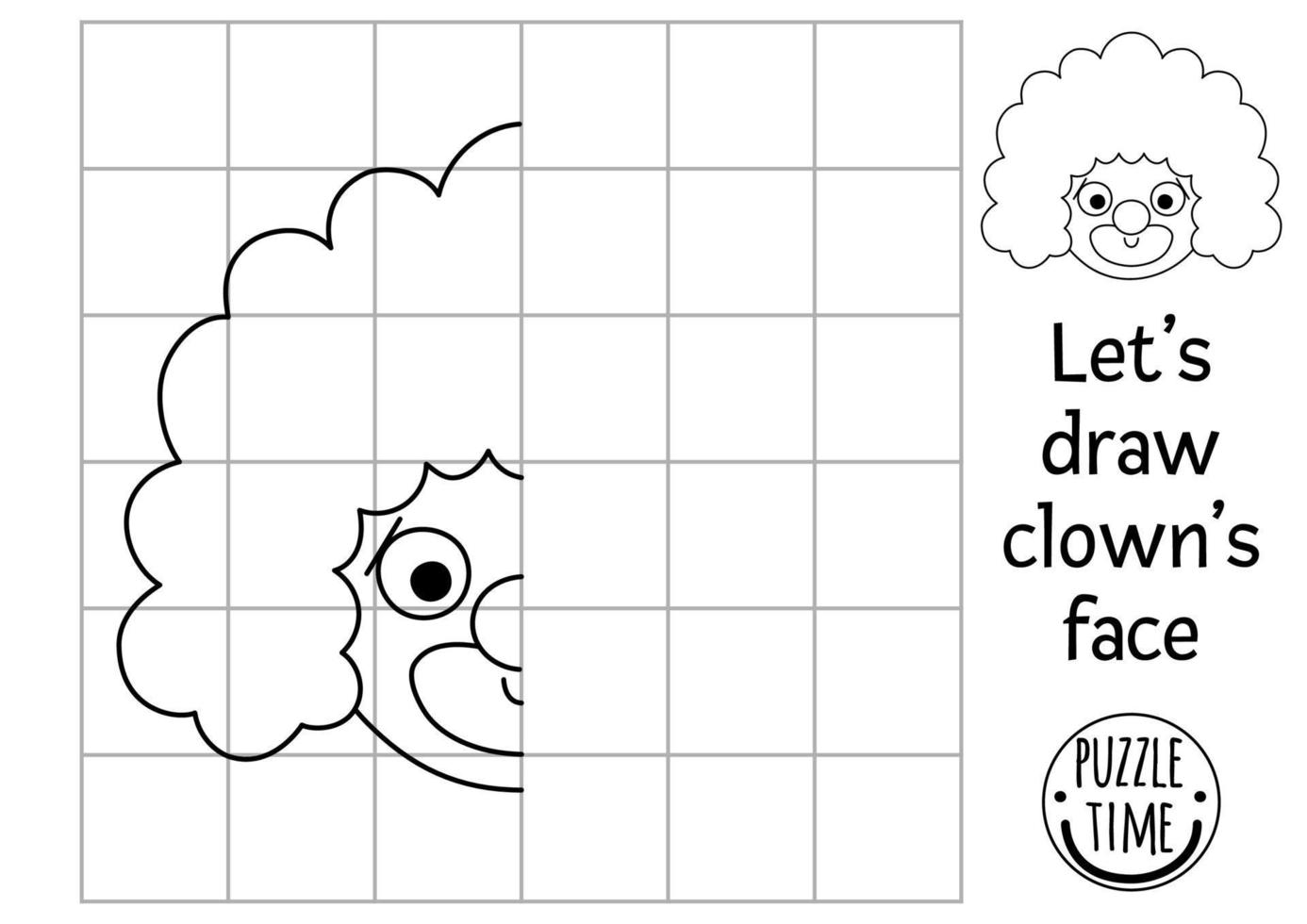 Complete the clown face picture. Vector circus symmetrical drawing practice worksheet. Printable black and white activity for preschool kids. Copy the picture entertainment festival themed game
