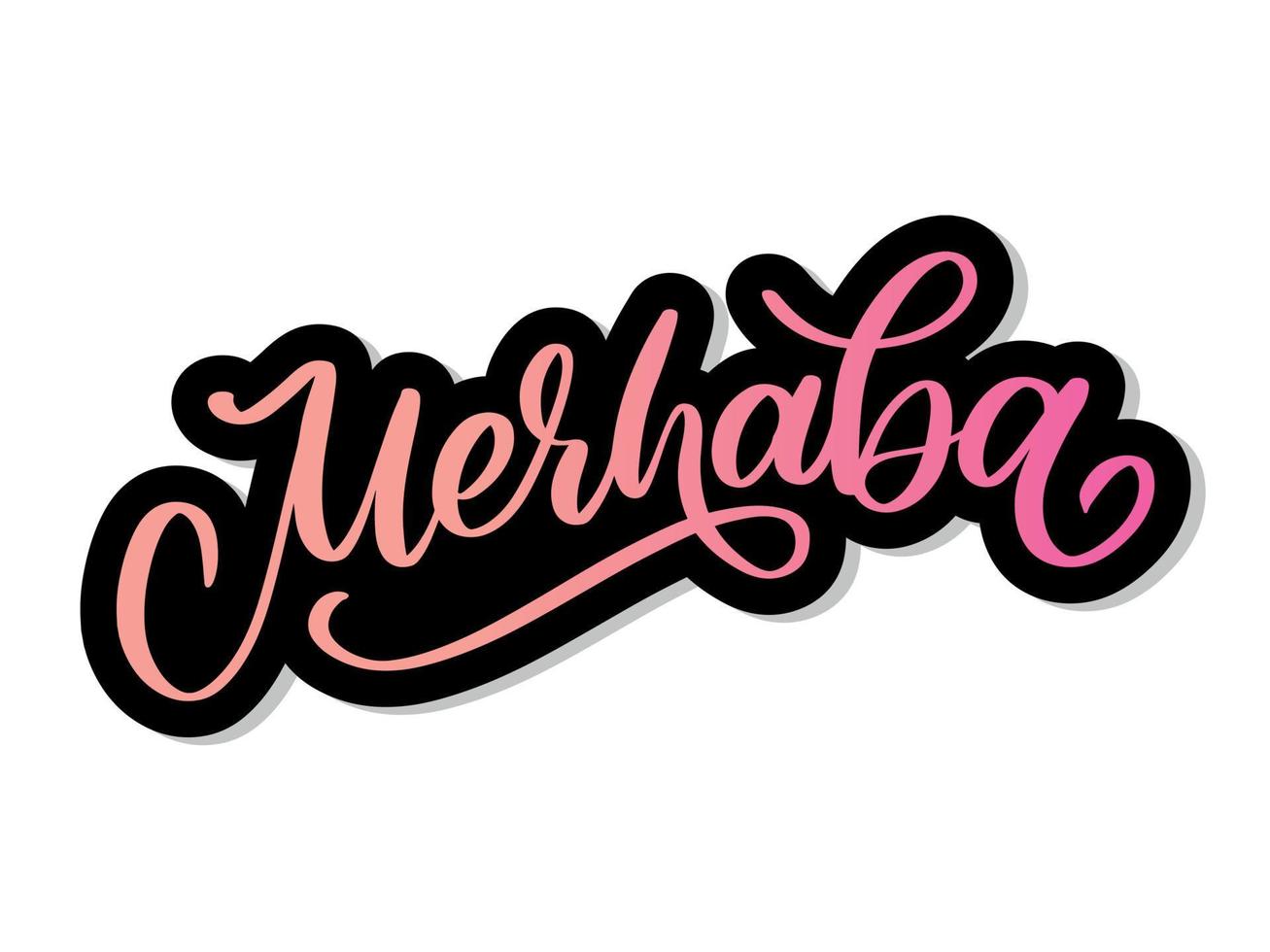 Merhaba caligrafía vectorial negra dibujada a mano aislada en fondo blanco. merhaba - palabra turca que significa hola vector