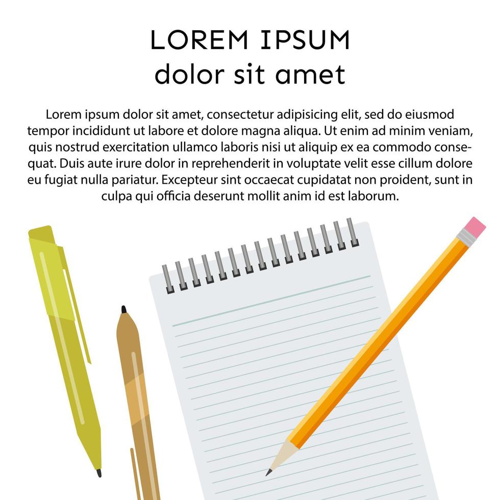 Background with notebook, pens, pencils and place for your text. Vector illustration.