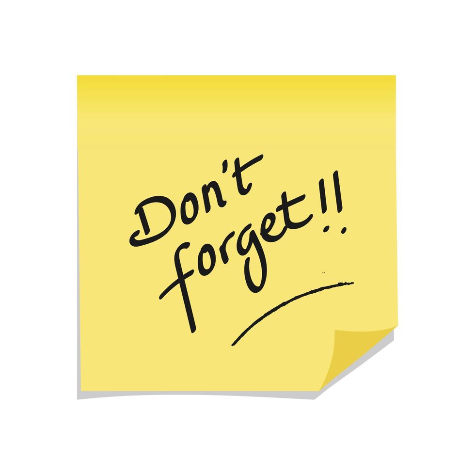 Yellow sticky note with Dont forget message isolated vector