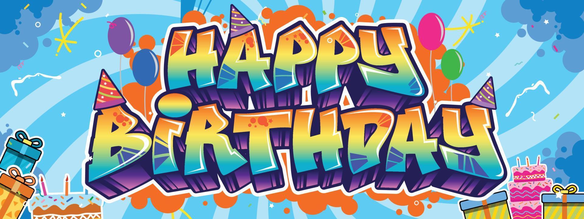 texto de saludo de feliz cumpleaños en estilo graffiti. ilustración colorida del tema del arte callejero, diseño de medios sociales, saludo, afiche con colores vibrantes para el arte de la pared y el fondo vector