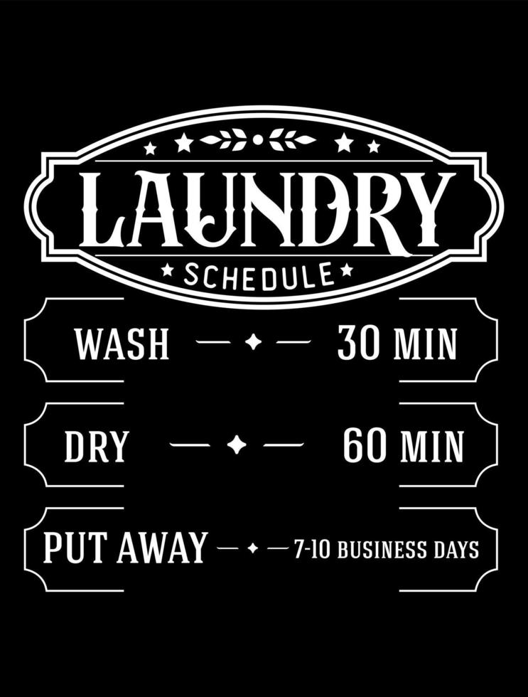 Funny laundry schedule. Vintage laundry sign symbols vector illustration isolated. Laundry service room label, tag, poster design for shop.